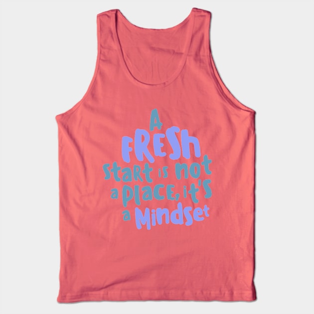 Mindset Quote Tank Top by stickersbyjori